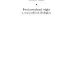 خرید و دانلود نسخه کامل کتاب Fundamentalismul religios și noul conflict al ideologiilor