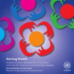 خرید و دانلود نسخه کامل کتاب Gaining Health: Analysis of policy development in European countries for tackling noncommunicable diseases (A EURO Publication)