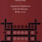 خرید و دانلود نسخه کامل کتاب Galen and Chrysippus on the Soul: Argument and Refutation in the De Placitis Books II-III