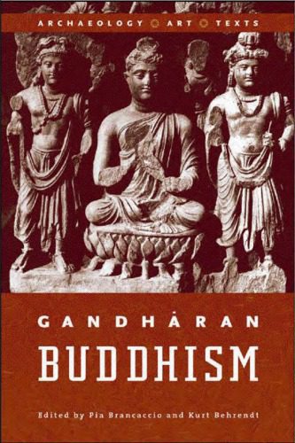 خرید و دانلود نسخه کامل کتاب Gandhāran Buddhism : archaeology, art, and texts_68e12d27cfe6f.jpeg خرید و دانلود نسخه کامل کتاب Gandhāran Buddhism : archaeology, art, and texts