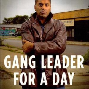 خرید و دانلود نسخه کامل کتاب Gang Leader for a Day: A Rogue Sociologist Takes to the Streets