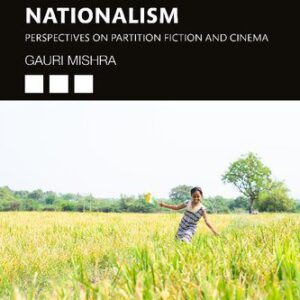 خرید و دانلود نسخه کامل کتاب Gender and Nationalism: Perspectives on Partition Fiction and Cinema
