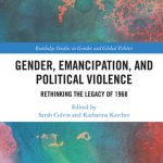 خرید و دانلود نسخه کامل کتاب Gender, Emancipation, and Political Violence: Rethinking the Legacy of 1968