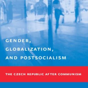 خرید و دانلود نسخه کامل کتاب Gender, Globalization, and Postsocialism