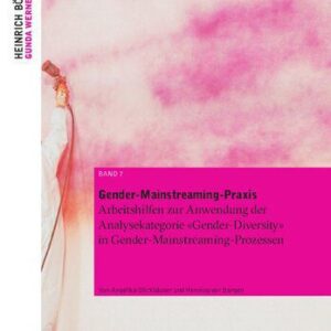 خرید و دانلود نسخه کامل کتاب Gender-Mainstreaming-Praxis: Arbeitshilfen zur Anwendung der Analysekategorie „Gender-Diversity“ in Gender-Mainstreaming-Prozessen