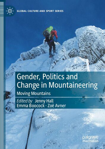 خرید و دانلود نسخه کامل کتاب Gender, Politics and Change in Mountaineering: Moving Mountains_68e5942d91e75.jpeg خرید و دانلود نسخه کامل کتاب Gender, Politics and Change in Mountaineering: Moving Mountains