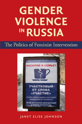 خرید و دانلود نسخه کامل کتاب Gender Violence in Russia: The Politics of Feminist Intervention_68f9612950fe9.jpeg خرید و دانلود نسخه کامل کتاب Gender Violence in Russia: The Politics of Feminist Intervention