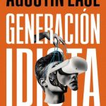 خرید و دانلود نسخه کامل کتاب Generación idiota: Una crítica al adolescentrismo