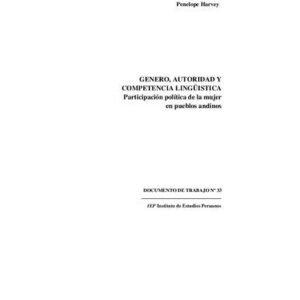 خرید و دانلود نسخه کامل کتاب Género, autoridad y competencia lingüística. Participación política de la mujer en pueblos andinos