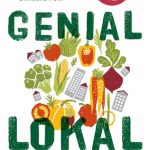 خرید و دانلود نسخه کامل کتاب Genial lokal: so kommt die Ernährungswende in Bewegung