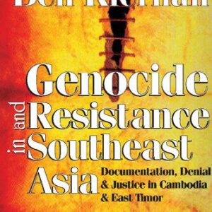 خرید و دانلود نسخه کامل کتاب Genocide and Resistance in Southeast Asia: Documentation, Denial & Justice in Cambodia & East Timor