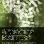 خرید و دانلود نسخه کامل کتاب Genocide Matters: Ongoing Issues and Emerging Perspectives