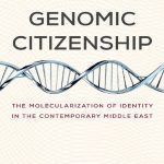 خرید و دانلود نسخه کامل کتاب Genomic Citizenship: The Molecularization of Identity in the Contemporary Middle East