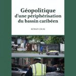 خرید و دانلود نسخه کامل کتاب Géopolitique d’une périphérisation du bassin caribéen