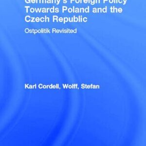 خرید و دانلود نسخه کامل کتاب Germany’s Foreign Policy Towards Poland and the Czech Republic: Ostpolitik Revisited