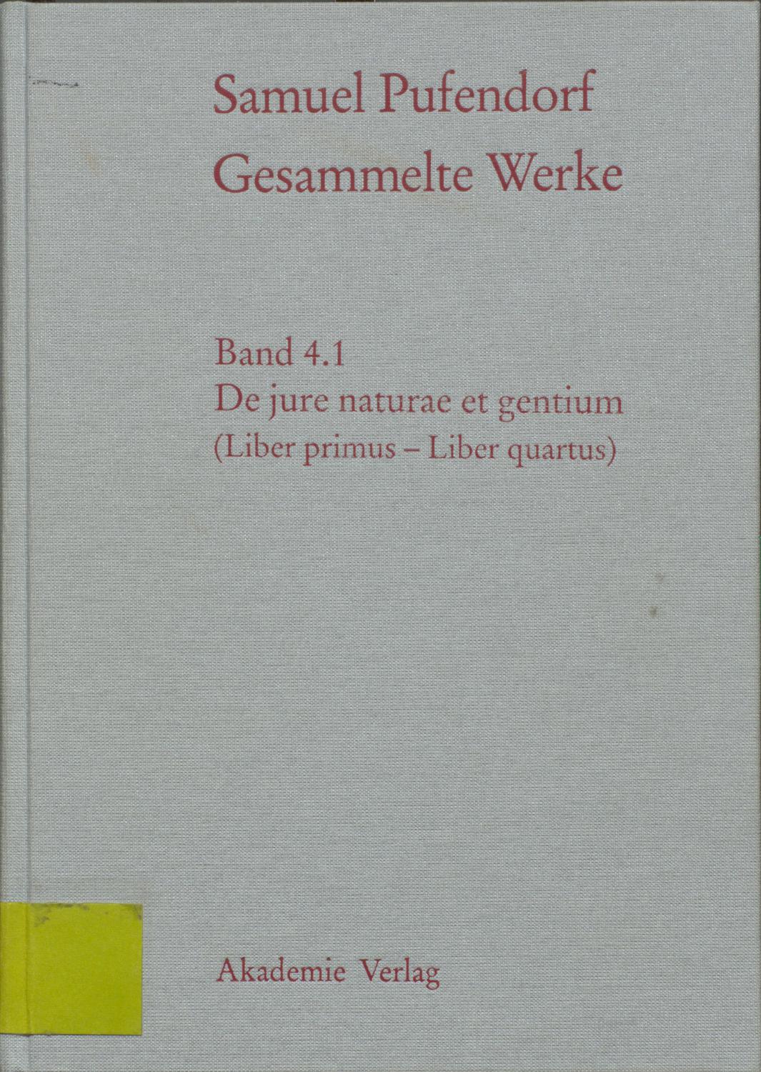 خرید و دانلود نسخه کامل کتاب Gesammelte Werke. Band 4.1: De jure naturae et gentium ( Liber primus – Liber quartus )_68fd959f64a32.jpeg خرید و دانلود نسخه کامل کتاب Gesammelte Werke. Band 4.1: De jure naturae et gentium ( Liber primus – Liber quartus )