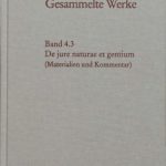 خرید و دانلود نسخه کامل کتاب Gesammelte Werke Bd. 4.3 De jure naturae et gentium / Tl. 3, Materialen und Kommentar