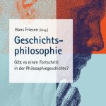 خرید و دانلود نسخه کامل کتاب Geschichtsphilosophie: Gibt es einen Fortschritt in der Philosophiegeschichte?