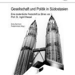 خرید و دانلود نسخه کامل کتاب Gesellschaft und Politik in Südostasien : Eine studentische Festschrift zu Ehren von Prof. Dr. Ingrid Wessel