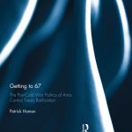 خرید و دانلود نسخه کامل کتاب Getting to 67: The Post-Cold War Politics of Arms Control Treaty Ratification