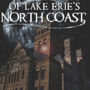 خرید و دانلود نسخه کامل کتاب Ghosts and Legends of Lake Erie’s North Coast
