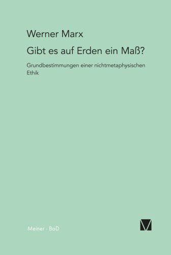 خرید و دانلود نسخه کامل کتاب Gibt es auf Erden ein Mass?: Grundbestimmungen einer nichtmetaphysischen Ethik_68fec8b0a29b9.jpeg خرید و دانلود نسخه کامل کتاب Gibt es auf Erden ein Mass?: Grundbestimmungen einer nichtmetaphysischen Ethik