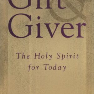 خرید و دانلود نسخه کامل کتاب Gift and Giver: The Holy Spirit for Today