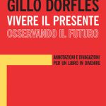 خرید و دانلود نسخه کامل کتاب Gillo Dorfles, vivere il presente osservando il futuro