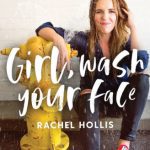 خرید و دانلود نسخه کامل کتاب Girl, Wash Your Face: Stop Believing the Lies About Who You Are so You Can Become Who You Were Meant to Be