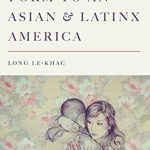 خرید و دانلود نسخه کامل کتاب Giving Form to an Asian and Latinx America