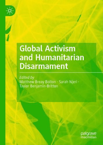 خرید و دانلود نسخه کامل کتاب Global Activism And Humanitarian Disarmament_68f8a3db1b3ab.jpeg خرید و دانلود نسخه کامل کتاب Global Activism And Humanitarian Disarmament
