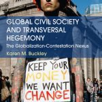 خرید و دانلود نسخه کامل کتاب Global Civil Society and Transversal Hegemony: The Globalization-Contestation Nexus