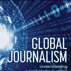 خرید و دانلود نسخه کامل کتاب Global Journalism: Understanding World Media Systems