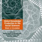 خرید و دانلود نسخه کامل کتاب Global Knowledge Production in the Social Sciences: Made in Circulation