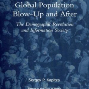 خرید و دانلود نسخه کامل کتاب Global Population Blow-up and After: The Demographic Revolution and Information Society