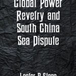 خرید و دانلود نسخه کامل کتاب Global Power Revelry and South China Sea