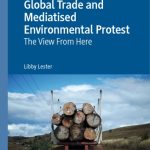 خرید و دانلود نسخه کامل کتاب Global Trade And Mediatised Environmental Protest: The View From Here
