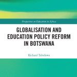 خرید و دانلود نسخه کامل کتاب Globalisation and Education Policy Reform in Botswana