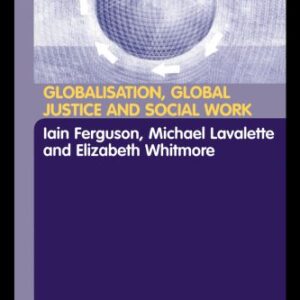 خرید و دانلود نسخه کامل کتاب Globalisation, Global Justice and Social Work