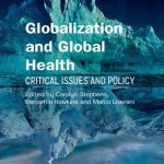 خرید و دانلود نسخه کامل کتاب Globalization and Global Health: Critical Issues and Policy