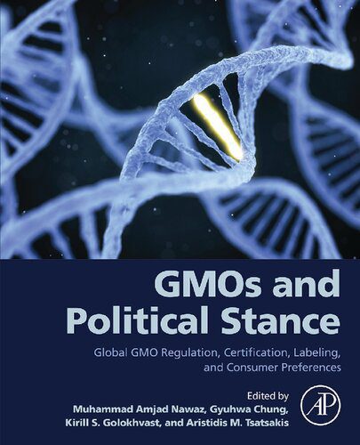 خرید و دانلود نسخه کامل کتاب GMOs and Political Stance: Global GMO Regulation, Certification, Labeling, and Consumer Preferences_68e76e2f4c28b.jpeg خرید و دانلود نسخه کامل کتاب GMOs and Political Stance: Global GMO Regulation, Certification, Labeling, and Consumer Preferences