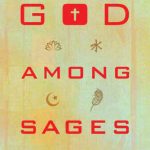 خرید و دانلود نسخه کامل کتاب God Among Sages: Why Jesus Is Not Just Another Religious Leader