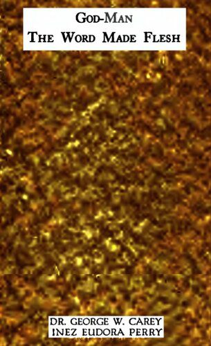 خرید و دانلود نسخه کامل کتاب God-man: The Word Made Flesh_68e2d3f048bcd.jpeg خرید و دانلود نسخه کامل کتاب God-man: The Word Made Flesh