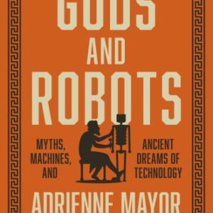 خرید و دانلود نسخه کامل کتاب Gods and Robots: The Ancient Quest for Artificial Life