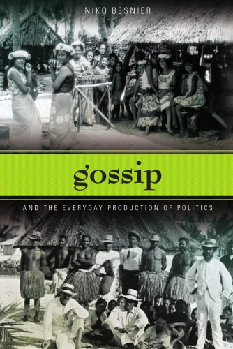 خرید و دانلود نسخه کامل کتاب Gossip and the Everyday Production of Politics_68ea5127979e8.jpeg خرید و دانلود نسخه کامل کتاب Gossip and the Everyday Production of Politics