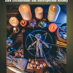 خرید و دانلود نسخه کامل کتاب Gothic Things: Dark Enchantment and Anthropocene Anxiety