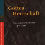 خرید و دانلود نسخه کامل کتاب Gottes Herrschaft: Eine Analyse der Denkschrift (Jes 6,1-9,6)