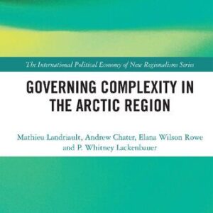 خرید و دانلود نسخه کامل کتاب Governing Complexity in the Arctic Region