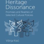 خرید و دانلود نسخه کامل کتاب Governing Heritage Dissonance: Promises and Realities of Selected Cultural Policies
