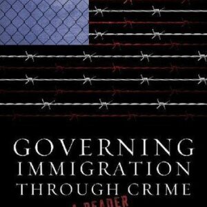 خرید و دانلود نسخه کامل کتاب Governing Immigration Through Crime